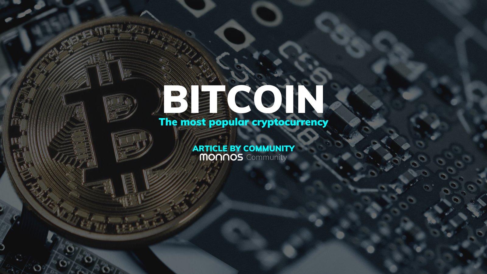 Bitcoin: The most popular cryptocurrency · Monnos