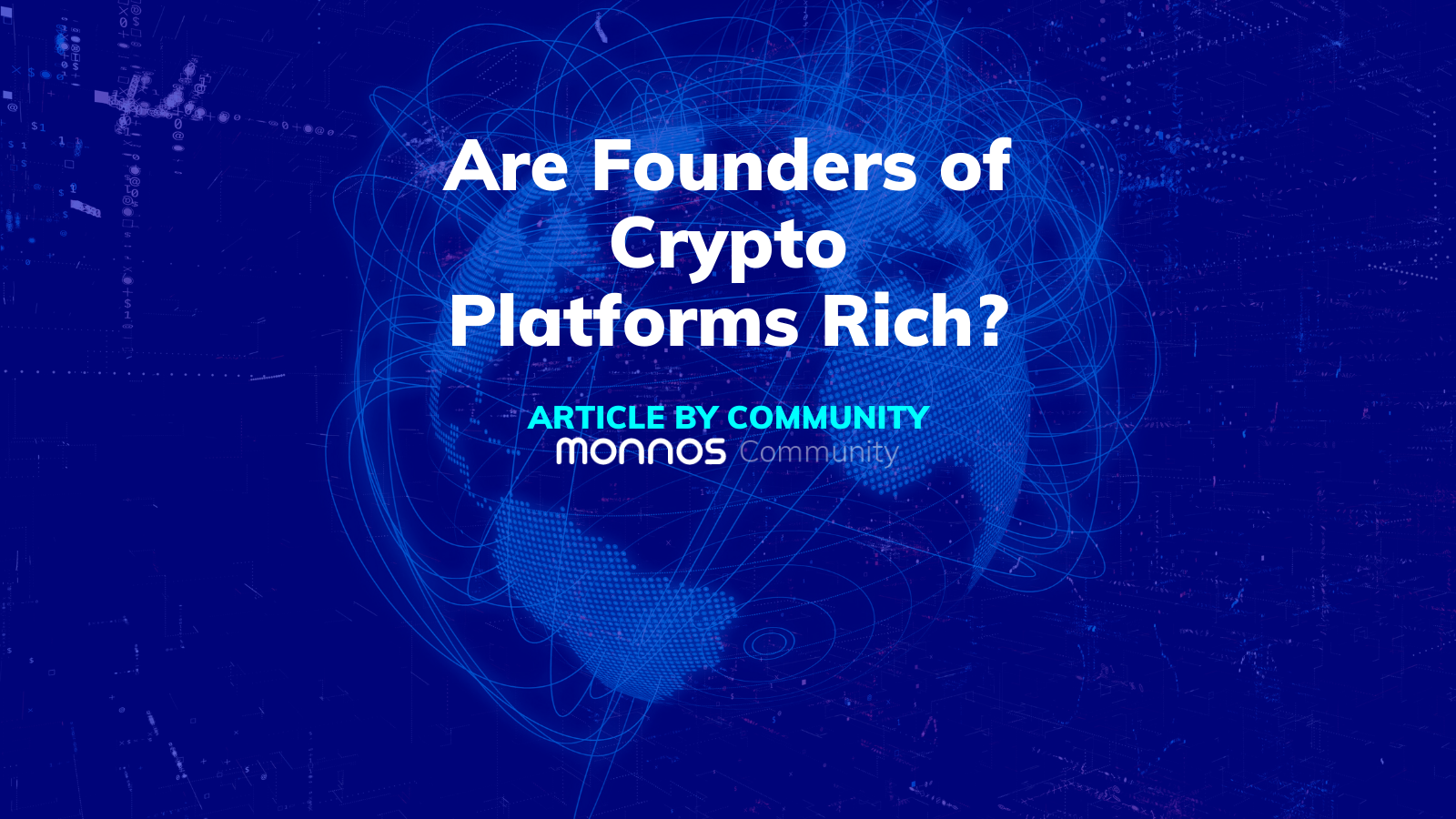 Are Founders of Crypto Platforms Rich? . Monnos