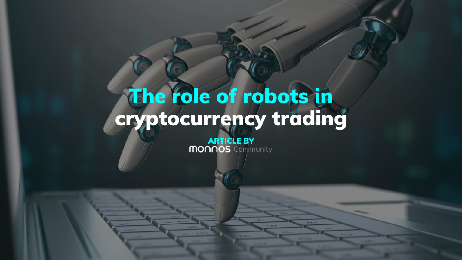 The role of robots in cryptocurrency trading - Monnos