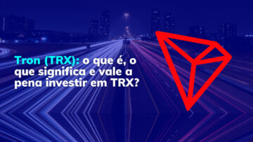 Tron (TRX): o que é, o que significa e vale a pena investir em TRX?