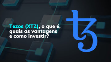 Tezos (XTZ), o que é, quais as vantagens e como investir?